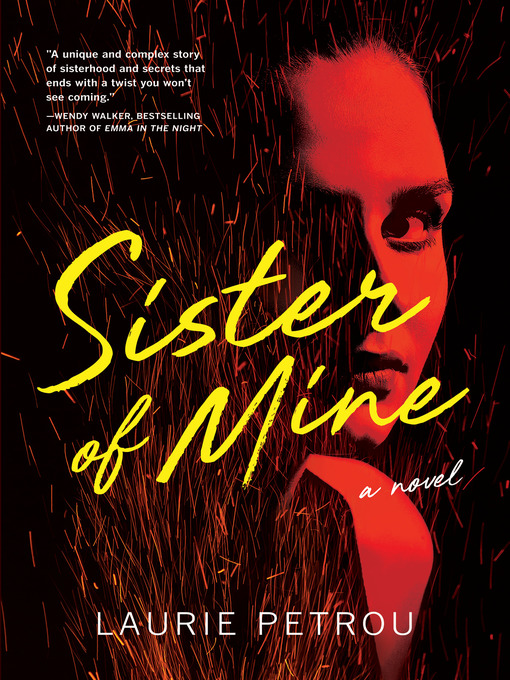 Title details for Sister of Mine by Laurie Petrou - Available